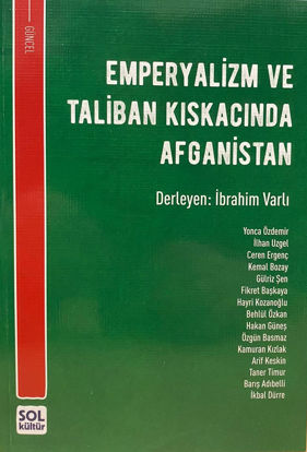 Emperyalizm Ve Taliban Kıskacında Afganistan resmi