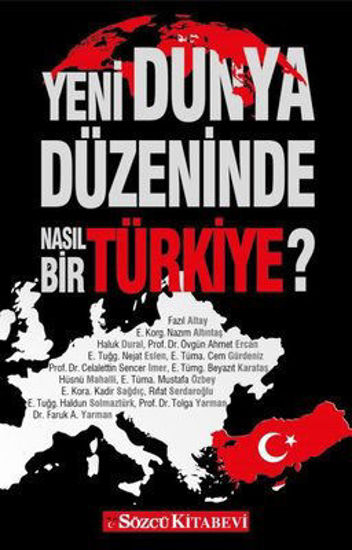 Yeni Dünya Düzeninde Nasıl Bir Türkiye? resmi