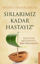 Sırlarımız Kadar Hastayız resmi