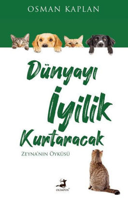 Dünyayı İyilik Kurtaracak resmi