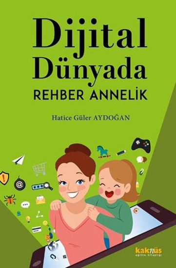 Dijital Dünyada Rehber Annelik resmi