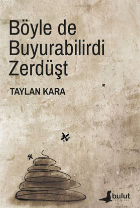 Böyle de Buyurabilirdi Zerdüşt resmi