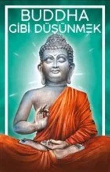 Buddha Gibi Düşünmek resmi