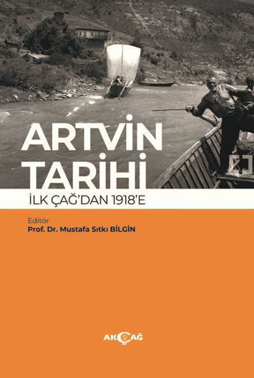 Artvin Tarihi İlk Çağ'dan 1918'e resmi