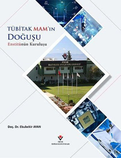 Tübitak Mam'ın Doğuşu Enstitünün Kuruluşu resmi