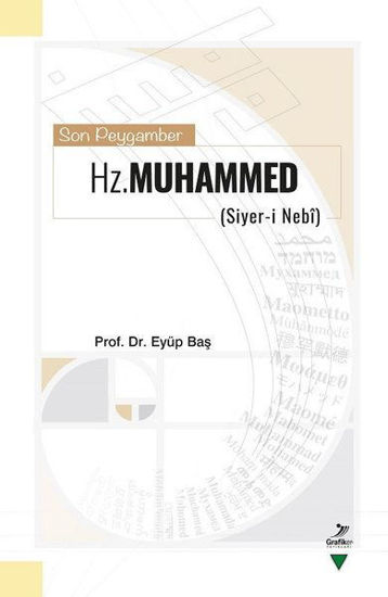 Son Peygamber Hz. Muhammed: Siyer-i Nebi resmi
