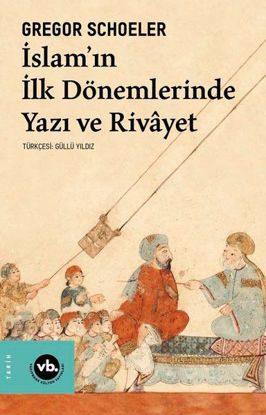 İslam'ın İlk Dönemlerinde Yazı ve Rivayet resmi