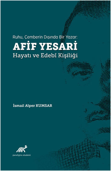 Ruhu, Çemberin Dışında Bir Yazar: Afif Yesari resmi