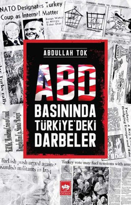 ABD Basınında Türkiye'deki Darbeler resmi