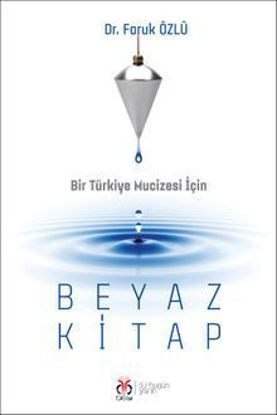 Bir Türkiye Mucizesi İçin Beyaz Kitap resmi