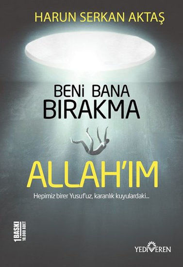 Beni Bana Bırakma Allah'ım resmi