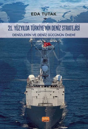 21. Yüzyılda Türkiye'nin Deniz Stratejisi resmi