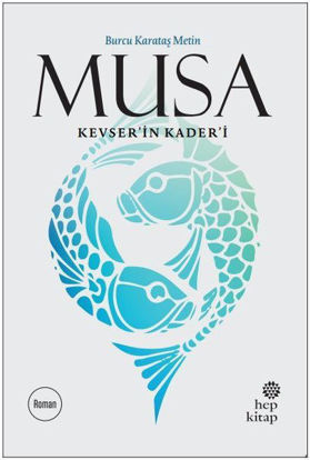 Musa - Kevser'in Kader'i resmi