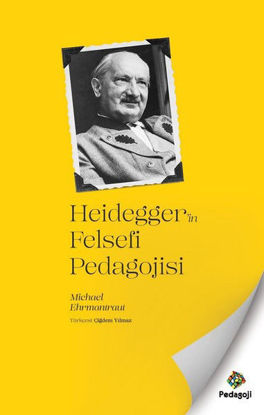 Heidegger'in Felsefi Pedagojisi resmi