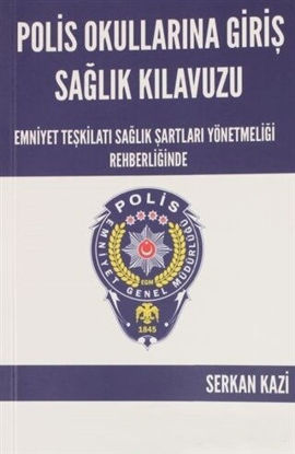 Polis Okullarına Giriş Sağlık Kılavuzu resmi