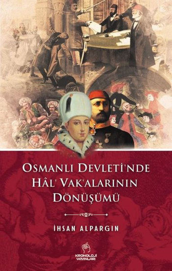 Osmanlı Devleti'nde Hal' Vak'alarının Dönüşümü resmi