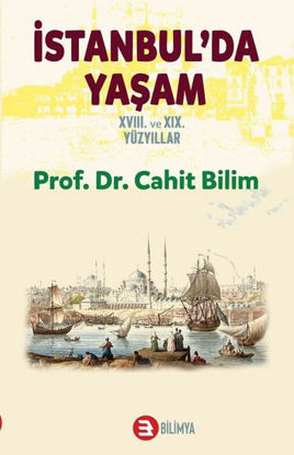 İstanbul'da Yaşam - 18. ve 19. Yüzyıllar resmi