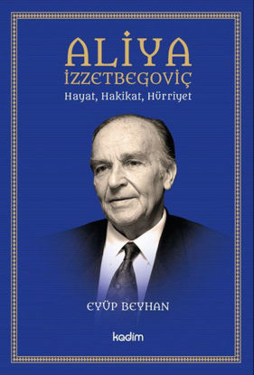 Aliya İzzetbegoviç: Hayat, Hakikat, Hürriyet resmi