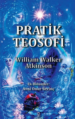 Pratik Teosofi - Öğretilerin Sade Bir İfadesi resmi