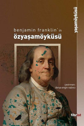Benjamin Franklin'in Özyaşamöyküsü resmi