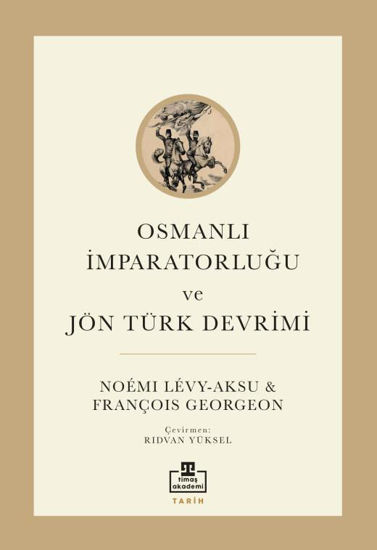 Osmanlı İmparatorluğu ve Jön Türk Dönemi resmi