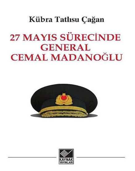 27 Mayıs Sürecinde General Cemal Madanoğlu resmi