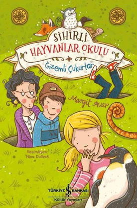 Sihirli Hayvanlar Okulu - Gizemli Çukurlar resmi