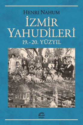 İzmir Yahudileri 19. - 20.Yüzyıl resmi
