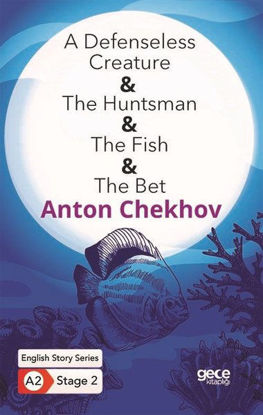 A Defenseless Creature - The Huntsman - The Fish - The Bet resmi