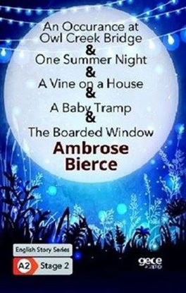 An Occurrence at Owl Creek Bridge - One Summer Night - A Vine on a House - A Baby Tramp - The Boarde resmi