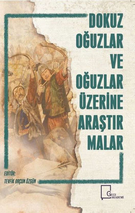 Dokuz Oğuzlar ve Oğuzlar Üzerine Araştırmalar resmi