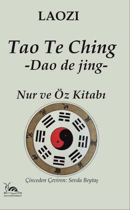 Tao The Ching - Nur ve Öz Kitabı resmi