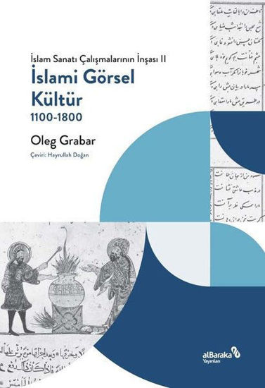 İslami Görsel Kültür 1100 - 1800 resmi