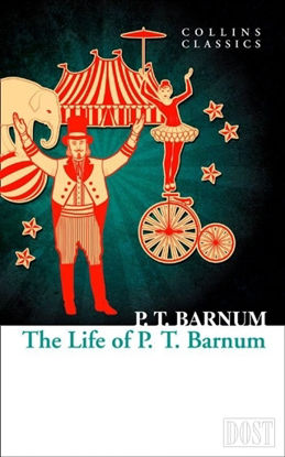 The Life Of P T Barnum