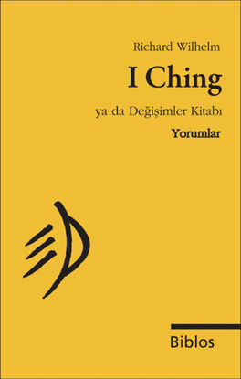 I Ching Ya da Değişimler Kitabı - Yorumlar resmi