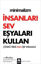 Minimalizm : İnsanları Sev Eşyaları Kullan resmi
