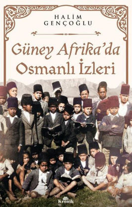 Güney Afrika'da Osmanlı İzleri resmi