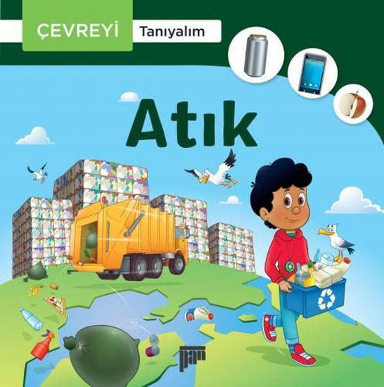 Çevreyi Tanıyalım - Atık resmi