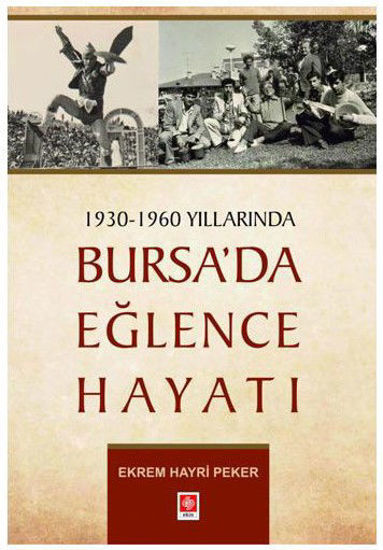 1930-1960 Yıllarında Bursa'da Eğlence Hayatı resmi