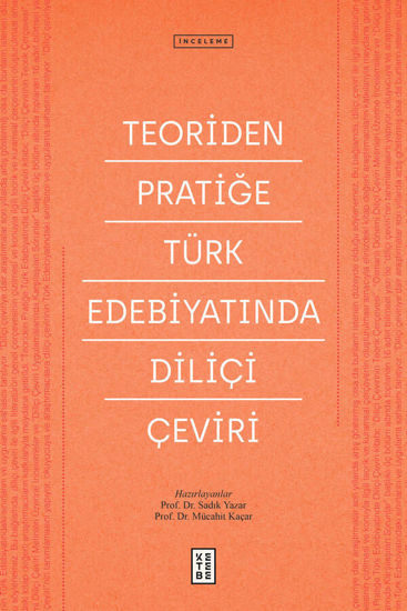 Teoriden Pratiğe Türk Edebiyatında Diliçi Çeviri resmi