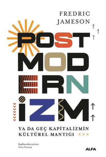 Postmodernizm ya da Geç Kapitalizmin Kültürel Mantığı resmi