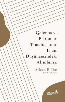 Galenos ve Platon'un Timaios'unun İslam Düşüncesindeki Alımlanışı resmi