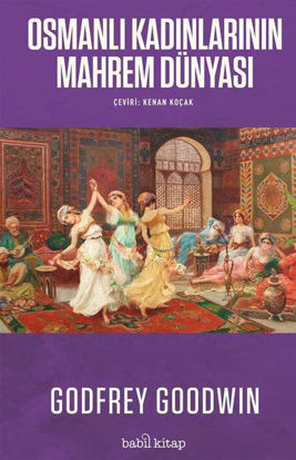 Osmanlı Kadınlarının Mahrem Dünyası resmi