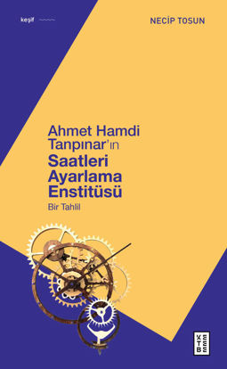 Ahmet Hamdi Tanpınar'ın Saatleri Ayarlama Enstitüsü resmi