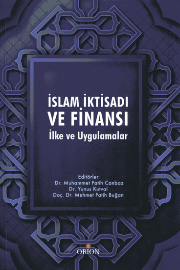 İslam İktisadı ve Finansı - İlke ve Uygulamalar resmi