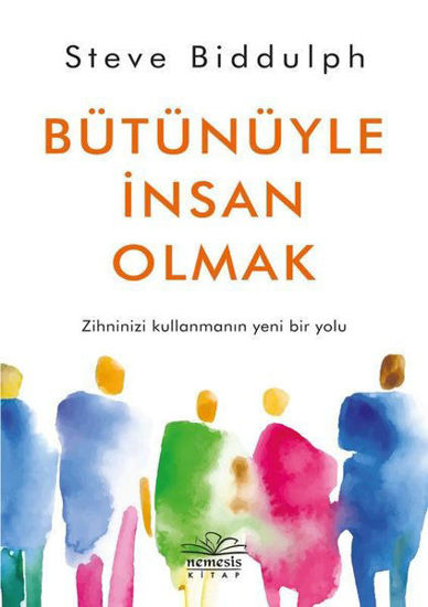 Bütünüyle İnsan Olmak resmi