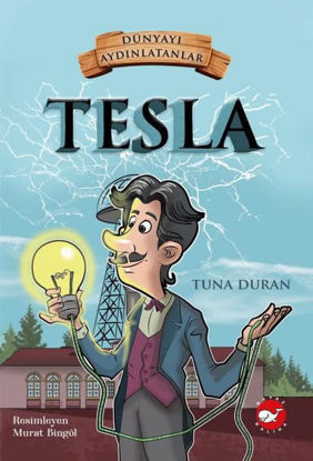 Tesla-Dünyayı Aydınlatanlar resmi