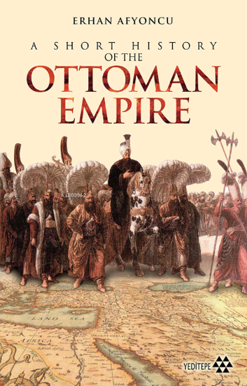 A Short History Of The Ottoman Empire resmi