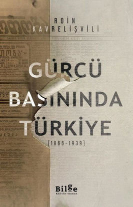 Gürcü Basınında Türkiye 1866 - 1939 resmi