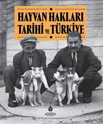 Hayvan Hakları Tarihi ve Türkiye - Ciltli resmi